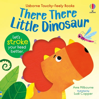 Cover Image for There There Little Dinosaur -- Anna Milbourne, Board Books