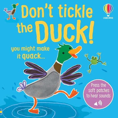 Cover Image for Don't Tickle the Duck! -- Sam Taplin, Board Books