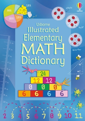 Cover Image for Illustrated Elementary Math Dictionary -- Kirsteen Robson, Paperback