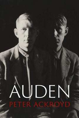 Cover Image for Auden -- Peter Ackroyd, Hardcover
