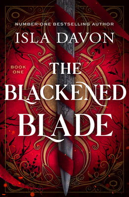Cover Image for The Blackened Blade: A Dark Fantasy Romance (Deluxe Edition) -- Isla Davon, Paperback