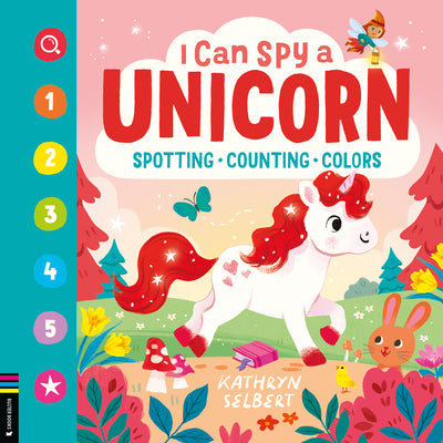 Cover Image for I Can Spy a Unicorn: Spotting, Counting, Colors -- Kathryn Selbert, Hardcover