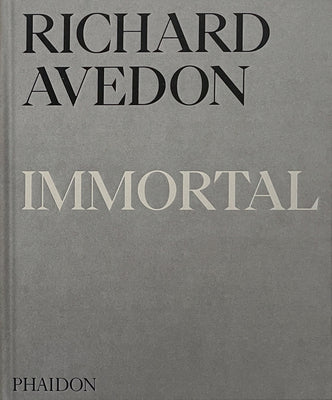 Cover Image for Richard Avedon Immortal: Portraits of Aging, 1951-2004 -- Richard Avedon, Hardcover