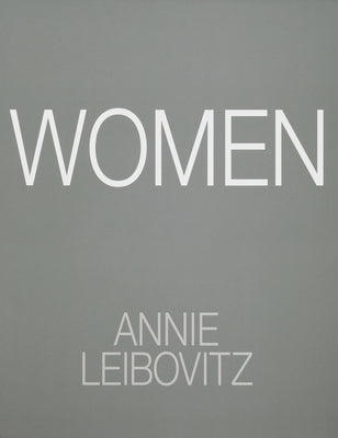Cover Image for Annie Leibovitz: Women: 2025 Edition -- Annie Leibovitz, Hardcover