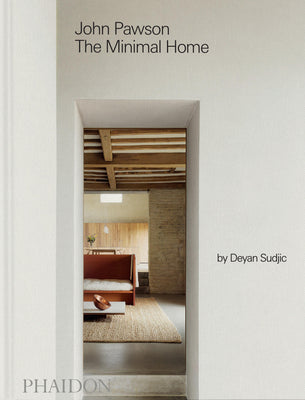 Cover Image for John Pawson: The Minimal Home: The Minimal Home -- John Pawson, Hardcover