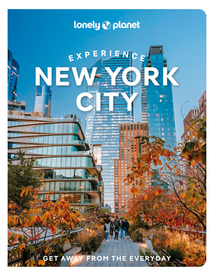 Cover Image for Lonely Planet Experience New York City -- John Garry, Paperback