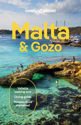 Cover Image for Lonely Planet Malta & Gozo: Plan the Trip of a Lifetime Detailed Itineraries & Maps Insider Tips Covers Valletta, Sliema, Northern and More -- Brett Atkinson, Paperback