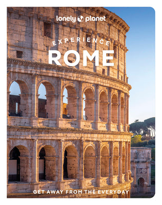 Cover Image for Lonely Planet Experience Rome -- Duncan Garwood, Paperback