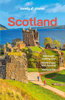 Cover Image for Lonely Planet Scotland: Plan the Trip of a Lifetime Detailed Itineraries & Maps Insider Tips Covers Edinburgh, Glasgow, Inverness, the Highlands, Shet -- Kay Gillespie, Paperback