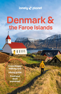 Cover Image for Lonely Planet Denmark & the Faroe Islands: Plan the Trip of a Lifetime Detailed Itineraries & Maps Insider Tips Covers Copenhagen, Zealand, Bornholm & -- Lonely Planet, Paperback