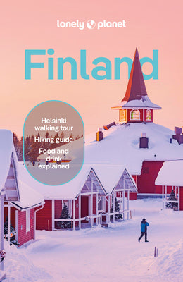 Cover Image for Lonely Planet Finland: Plan the Trip of a Lifetime Detailed Itineraries & Maps Insider Tips Covers Helsinki, Turku, Aland and More -- Paula Hotti, Paperback