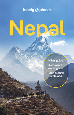 Cover Image for Lonely Planet Nepal: Plan the Trip of a Lifetime Detailed Itineraries & Maps Insider Tips Covers Kathmandu, Himalayas, Trekking and More -- Bradley Mayhew, Paperback