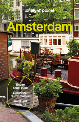 Cover Image for Lonely Planet Amsterdam: Plan the Trip of a Lifetime Detailed Itineraries & Maps Insider Tips Covers Medieval Centre & Red Light District, Vondelpark, -- Catherine Le Nevez, Paperback