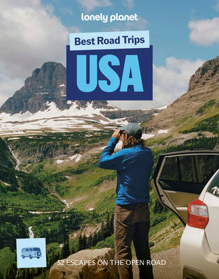 Cover Image for Lonely Planet Best Road Trips USA: 52 Driving Itineraries Detailed Directions & Maps Local Tips Covers New York, New England, Rocky Mountains, Califor -- Margot Bigg, Paperback