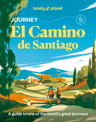Cover Image for Lonely Planet Journey Camino de Santiago: Camino Francés -- Mark Eveleigh, Paperback