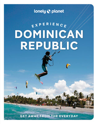 Cover Image for Lonely Planet Experience Dominican Republic -- Michael Grosberg, Paperback