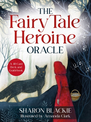 Cover Image for The Fairy Tale Heroine Oracle: A 48-Card Deck and Guidebook -- Sharon Blackie, Other