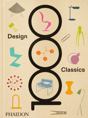 Cover Image for 1000 Design Classics -- Phaidon Editors, Hardcover