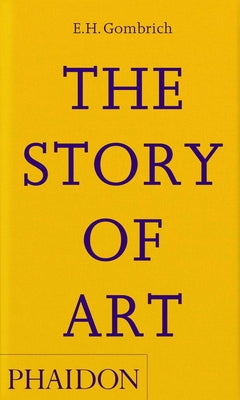 Cover Image for The Story of Art -- Eh Gombrich, Paperback