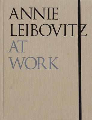 Cover Image for Annie Leibovitz at Work -- Annie Leibovitz, Hardcover