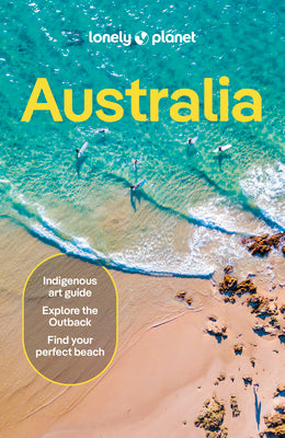 Cover Image for Lonely Planet Australia: Plan the Trip of a Lifetime Detailed Itineraries & Maps Insider Tips Covers Sydney & New South Wales, Queensland, Melbourne & -- Sarah Reid, Paperback