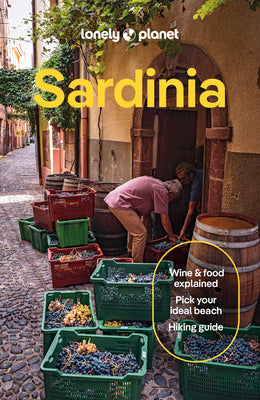 Cover Image for Lonely Planet Sardinia: Plan the Trip of a Lifetime Detailed Itineraries & Maps Insider Tips Covers Cagliari & the Sarrabus, Iglesias and More -- Paula Hardy, Paperback