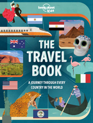 Cover Image for Lonely Planet Kids the Travel Book -- Lonely Planet Kids, Hardcover