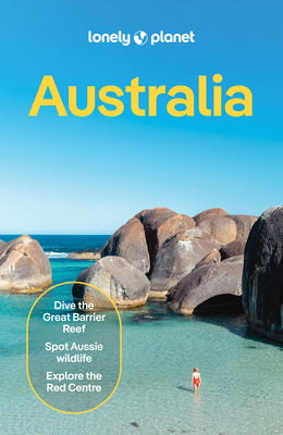 Cover Image for Lonely Planet Australia: Plan the Trip of a Lifetime Detailed Itineraries & Maps Insider Tips Covers Sydney, New South Wales, Canberra, Melbourne, Tas -- Josh West, Paperback