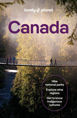 Cover Image for Lonely Planet Canada: Plan the Trip of a Lifetime Detailed Itineraries & Maps Insider Tips Covers Ontario, Quebec, Nova Scotia and More -- Brendan Sainsbury, Paperback