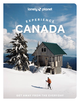 Cover Image for Lonely Planet Experience Canada -- Carolyn B. Heller, Paperback