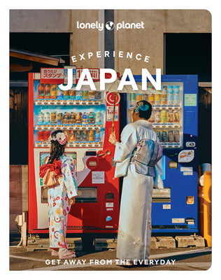 Cover Image for Lonely Planet Experience Japan -- Tom Fay, Paperback
