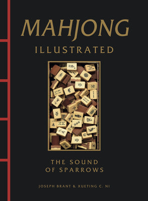 Cover Image for Mahjong Illustrated: The Sound of Sparrows -- Joseph Brant, Hardcover