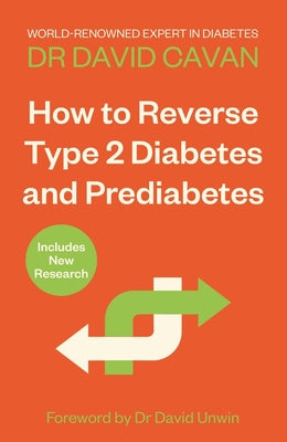 Cover Image for How to Reverse Type 2 Diabetes and Prediabetes -- David Cavan, Paperback