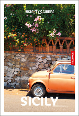 Cover Image for Insight Guides Sicily: Travel Guide with eBook: 2026-2027 Culture & Society Must-See Sights Stunning Photos Expert Advice Covers: Palermo, Mount Etna, -- Insight Guides, Paperback