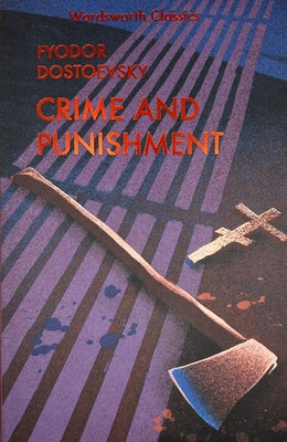 Cover Image for Crime and Punishment: With Selected Excerpts from the Notebooks for Crime and Punishment -- Fyodor Dostoevsky, Paperback