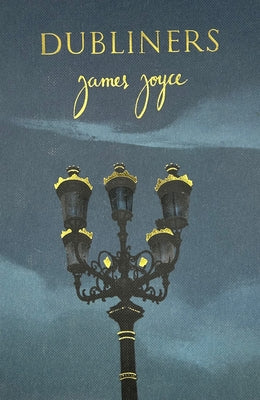 Cover Image for Dubliners (Collector's Edition) -- James Joyce, Hardcover