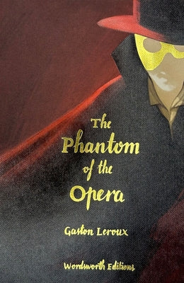Cover Image for The Phantom of the Opera (Collector's Edition) -- Gaston LeRoux, Hardcover