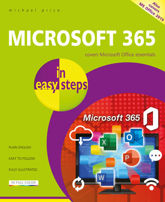 Cover Image for Microsoft 365 in Easy Steps: Covers Microsoft Office Essentials -- Michael Price, Paperback