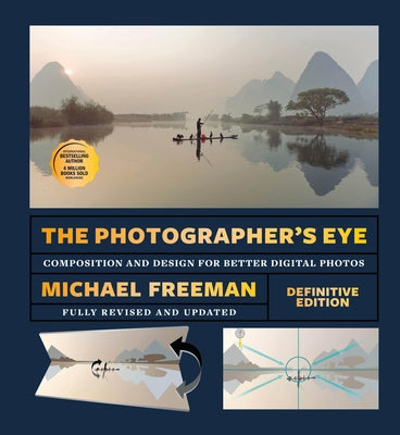 Cover Image for The Photographer's Eye - Definitive Edition: Composition and Design for Better Digital Photos -- Michael Freeman, Paperback
