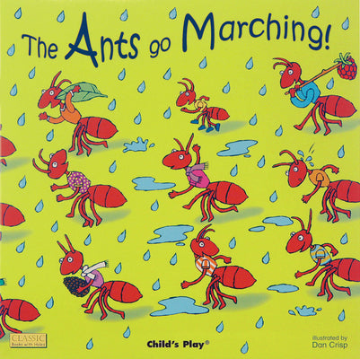 Cover Image for The Ants Go Marching! -- Dan Crisp, Board Book