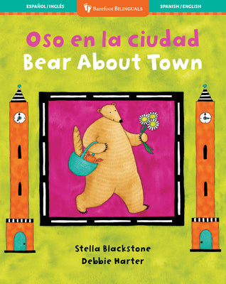 Cover Image for Bear about Town (Bilingual Spanish & English) -- Stella Blackstone, Paperback
