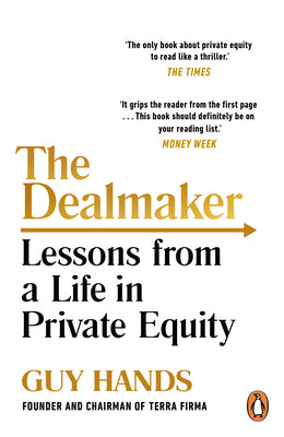 Cover Image for The Dealmaker: Lessons from a Life in Private Equity -- Guy Hands, Paperback