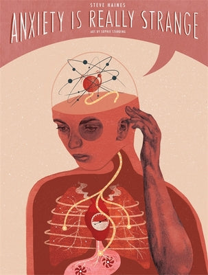 Cover Image for Anxiety Is Really Strange: Graphic Medicine -- Steve Haines, Paperback
