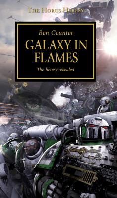Cover Image for Horus Heresy - Galaxy in Flames -- Ben Counter, Paperback