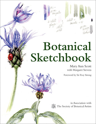 Cover Image for Botanical Sketchbook: Drawing, Painting and Illustration for Botanical Artists -- Mary Ann Scott, Paperback