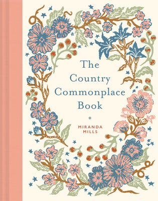 Cover Image for The Country Commonplace Book -- Miranda Mills, Hardcover