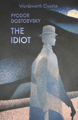 Cover Image for The Idiot -- Fyodor Dostoevsky, Paperback