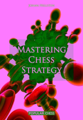 Cover Image for Mastering Chess Strategy -- Hellsten Johan, Paperback
