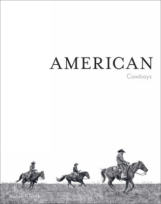 Cover Image for American Cowboys -- Anouk Masson Krantz, Hardcover