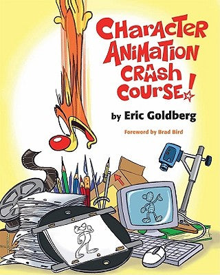 Cover Image for Character Animation Crash Course! -- Eric Goldberg, Paperback